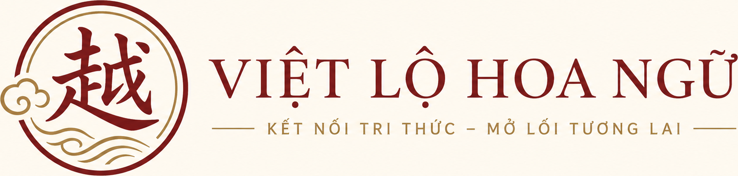 Việt Lộ Hoa Ngữ – Kết nối tri thức, mở lối tương lai