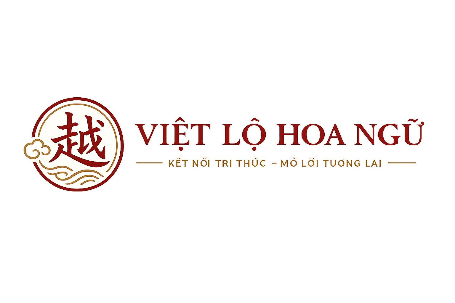 Việt Lộ Hoa Ngữ – Kết nối tri thức, mở lối tương lai